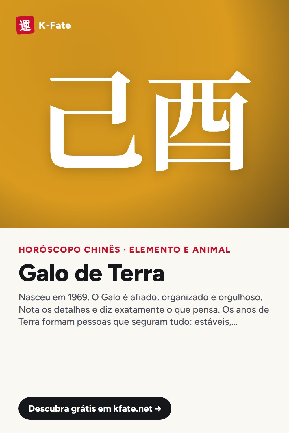 Galo de Terra no horóscopo chinês: personalidade e anos